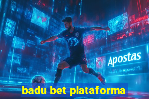 badu bet plataforma